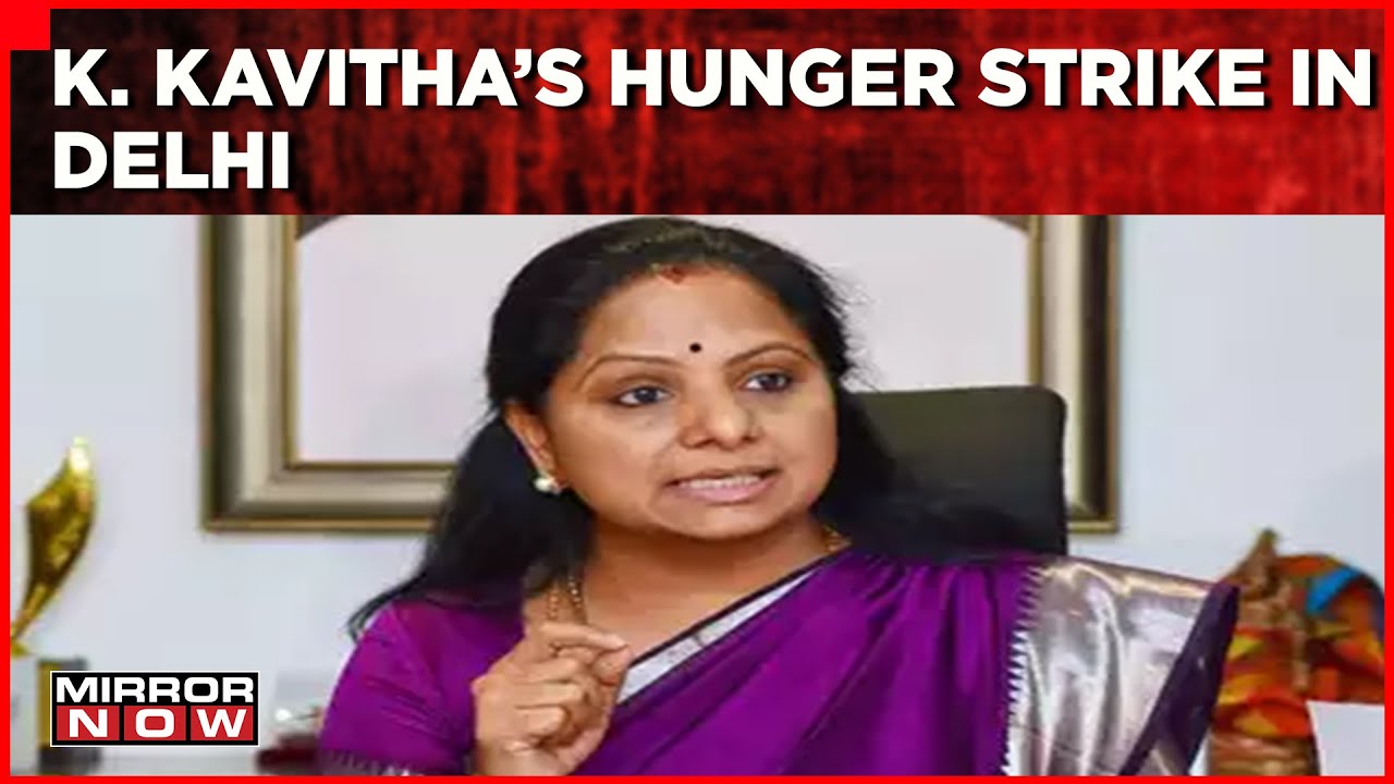 K Kavitha's Hunger Strike In Delhi,Opposition Joins The Protest  'Dharna Or Drama' | Mirror Now