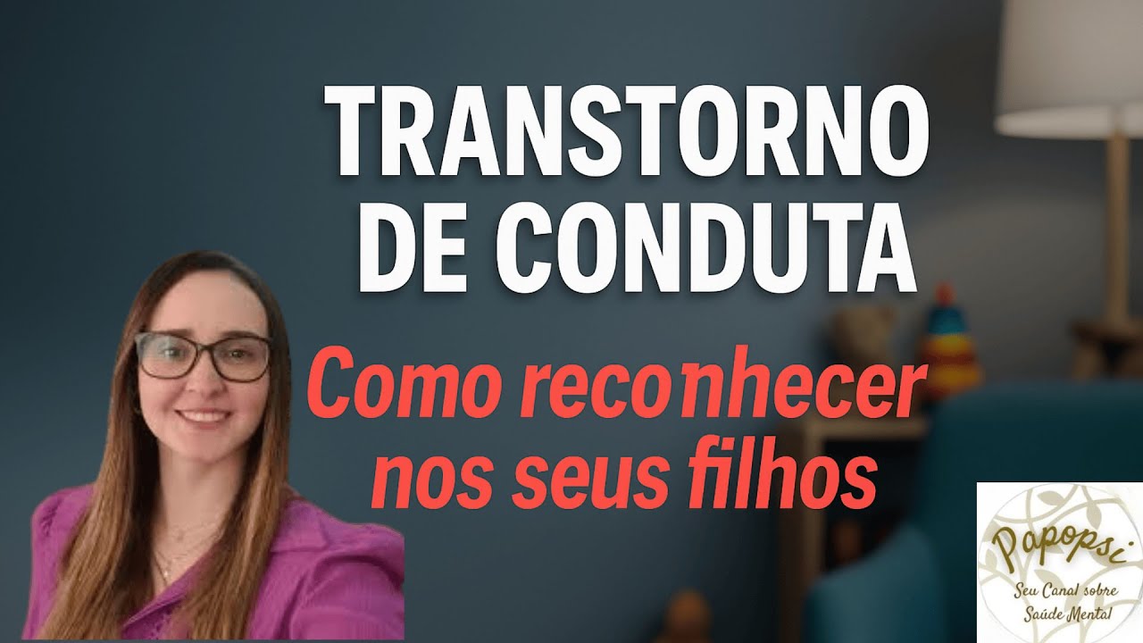 Transtorno de conduta: saiba como reconhecer em suas crianças e adolescentes.