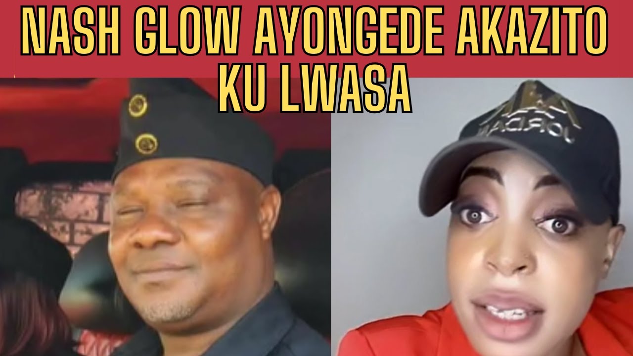 NASH GLOW AYONGEDE AKAZITO KU LWASA AMUWADE SALESALE....