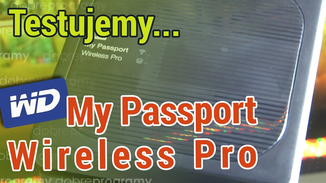 WD My Passport Wireless Pro, dysk zewnętrzny z WiFi, akumulatorem i czytnikiem kart SD