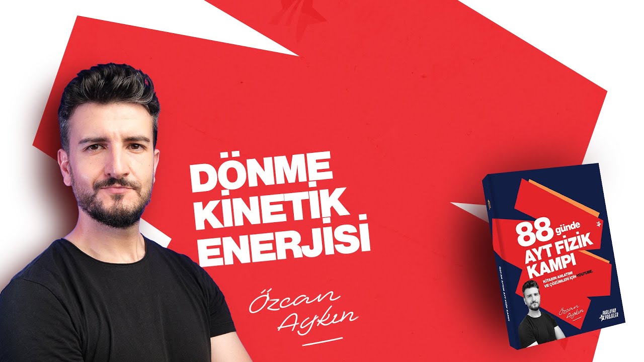 Dönme Kinetik Enerjisi | 88 Günde AYT Fizik Kampı | 41. Gün | 2026