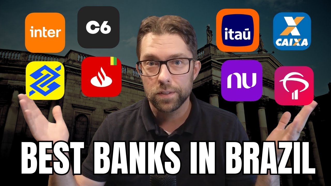The Best and Worst Banks in Brazil and how Foreigners can open one.