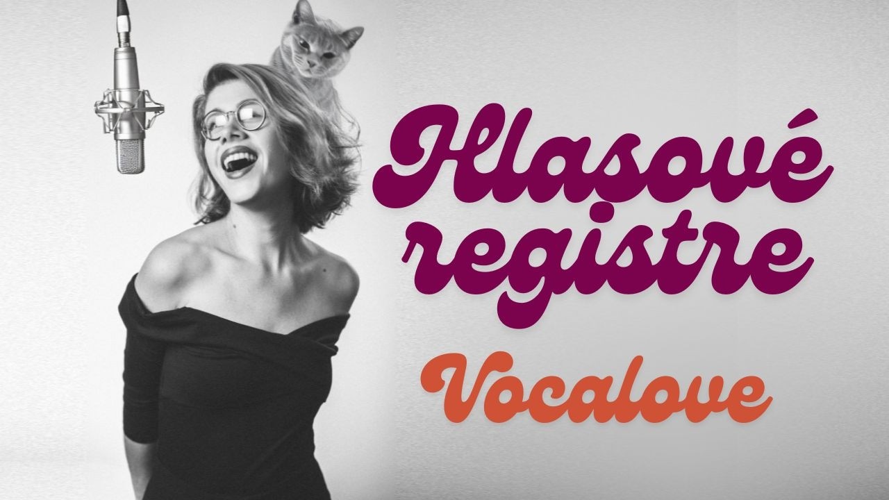 Vocalove – Hlasové registre a rezonancia | 8. časť