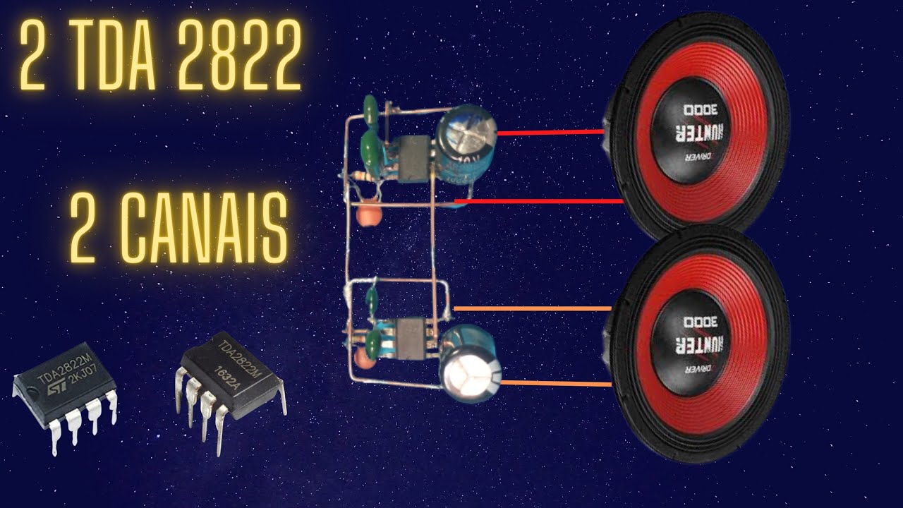 Amplificador com 2 TDA 2822 com 2 canais.