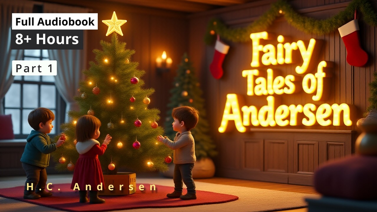 Fairy Tales of Hans Christian Andersen (Part 1) | Full Audiobook For Children, Kids | Bedtime Story