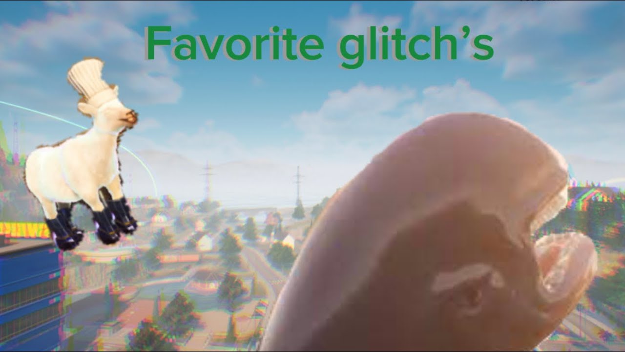MY FAVORITE GLITCH&rsquo;S! (goat simulator 3)