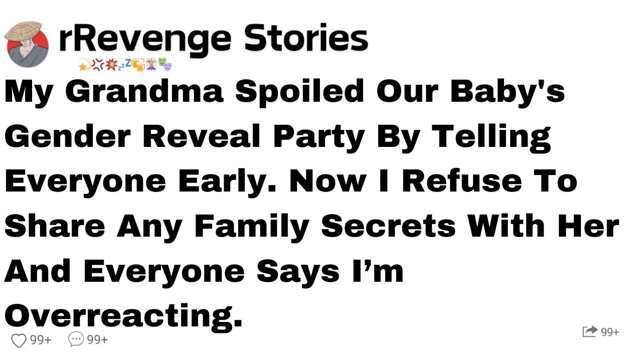 My Grandma Ruined Our Gender Reveal Before Party, Now I’m Keeping Family Secrets From Her.