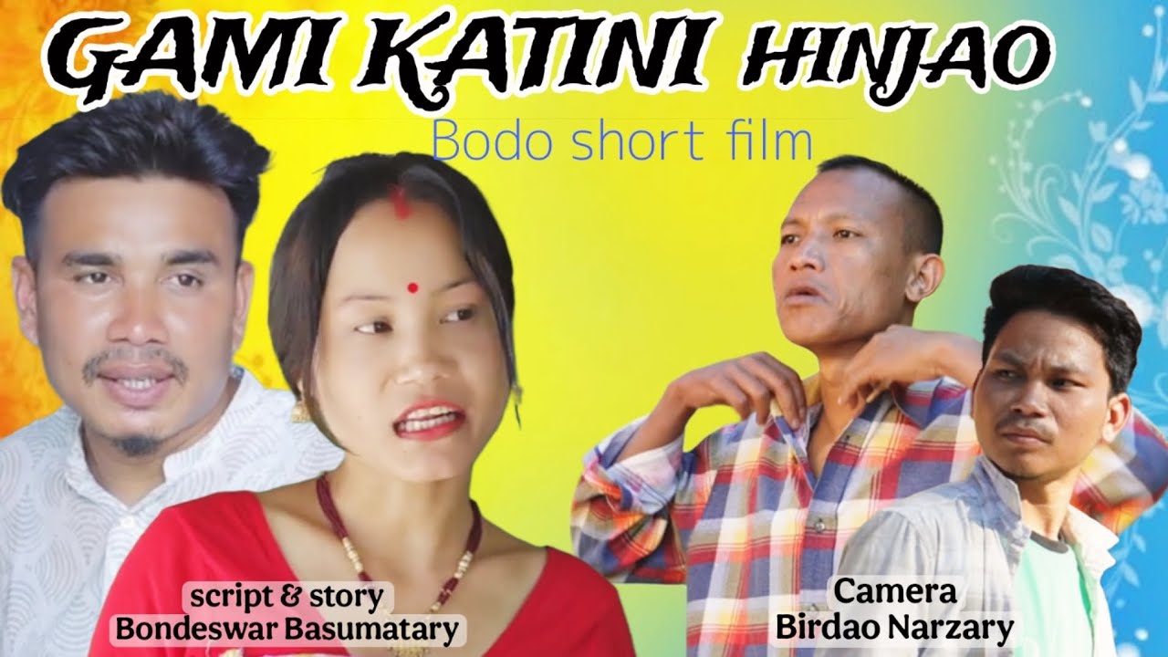 GAMI KATINI HINJAO || BODO SHORT FILM ||@practicalbasumatary3925 