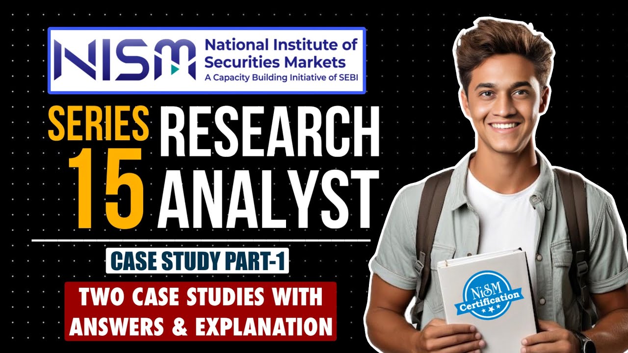 Case Study Part-1: Nism Series XV Research Analyst Exam | Nism Practice Questions | 