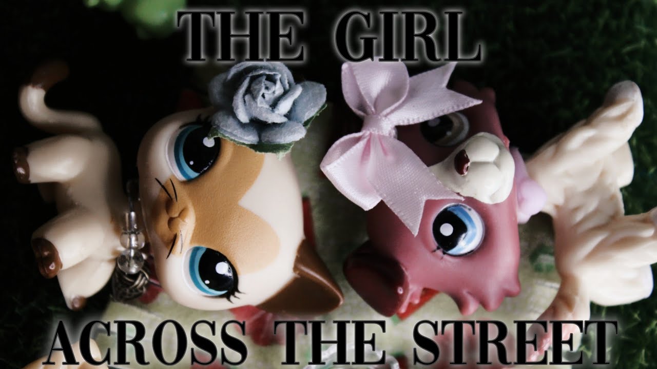 Littlest Pet Shop: The Girl Across The Street (Original Romance Film)