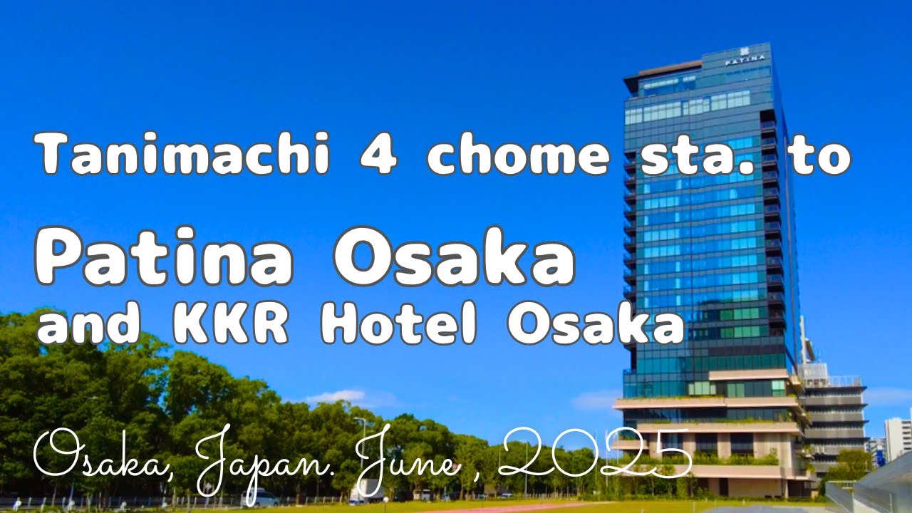 Go to PATINA OSAKA and KKR Hotel osaka . (Osaka,Japan. June,2025 )
