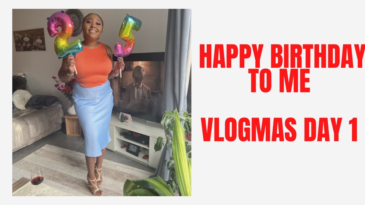 MY SIMPLISTIC BIRTHDAY / VLOGMAS 2021 - DAY 1