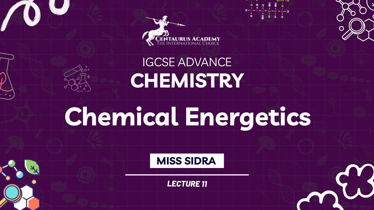 IGCSE ADVANCE CHEM | CHEMICAL ENERGECTICS Lecture 2