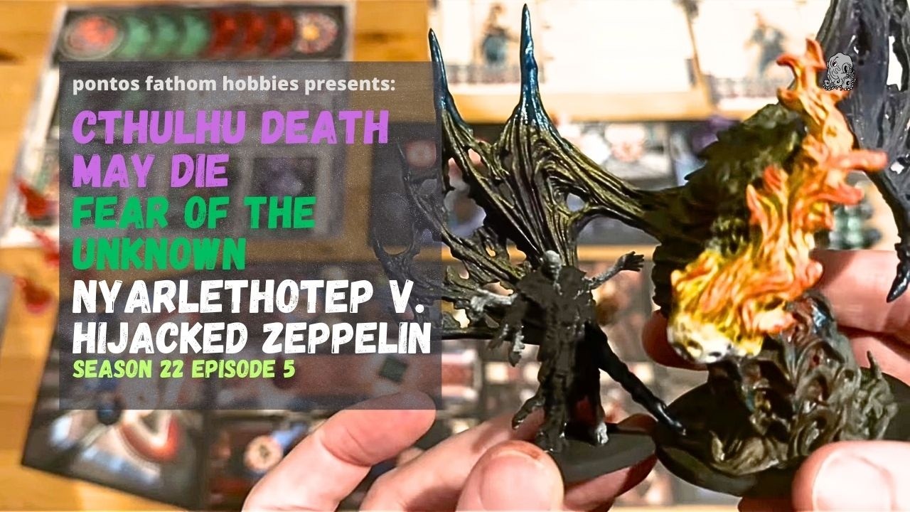 Cthulhu Death May Die S22E5 - Nyarlathotep vs The Hijacked Zeppelin - Season 22 Episode 5