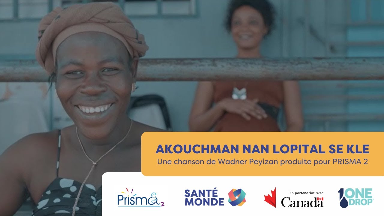 PRISMA 2 en musique - Akouchman nan lopital se kle (L'accouchement institutionnel est la clé)