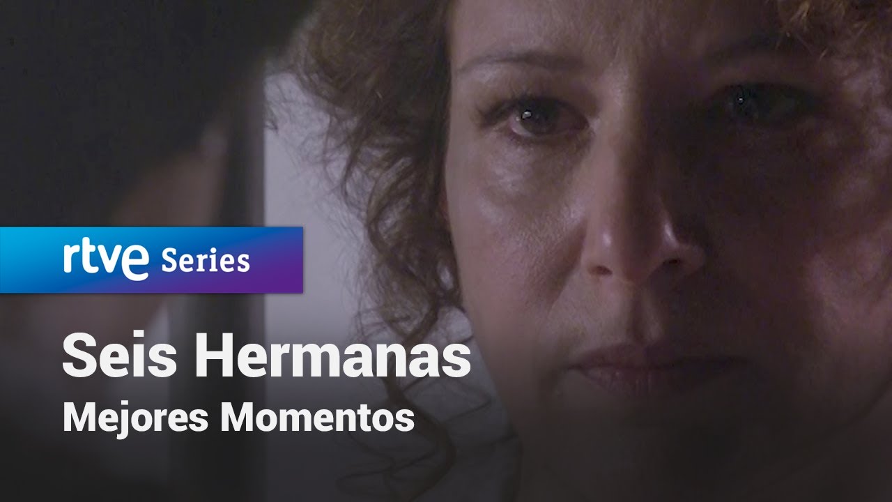 Seis Hermanas: Mejores momentos #SeisHermanas331 | RTVE Series
