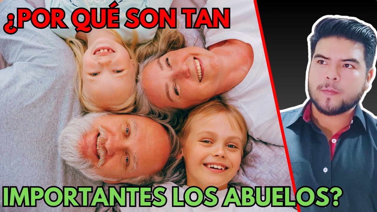 (FAMILIA) | La GRAN IMPORTANCIA de los ABUELOS en una FAMILIA.