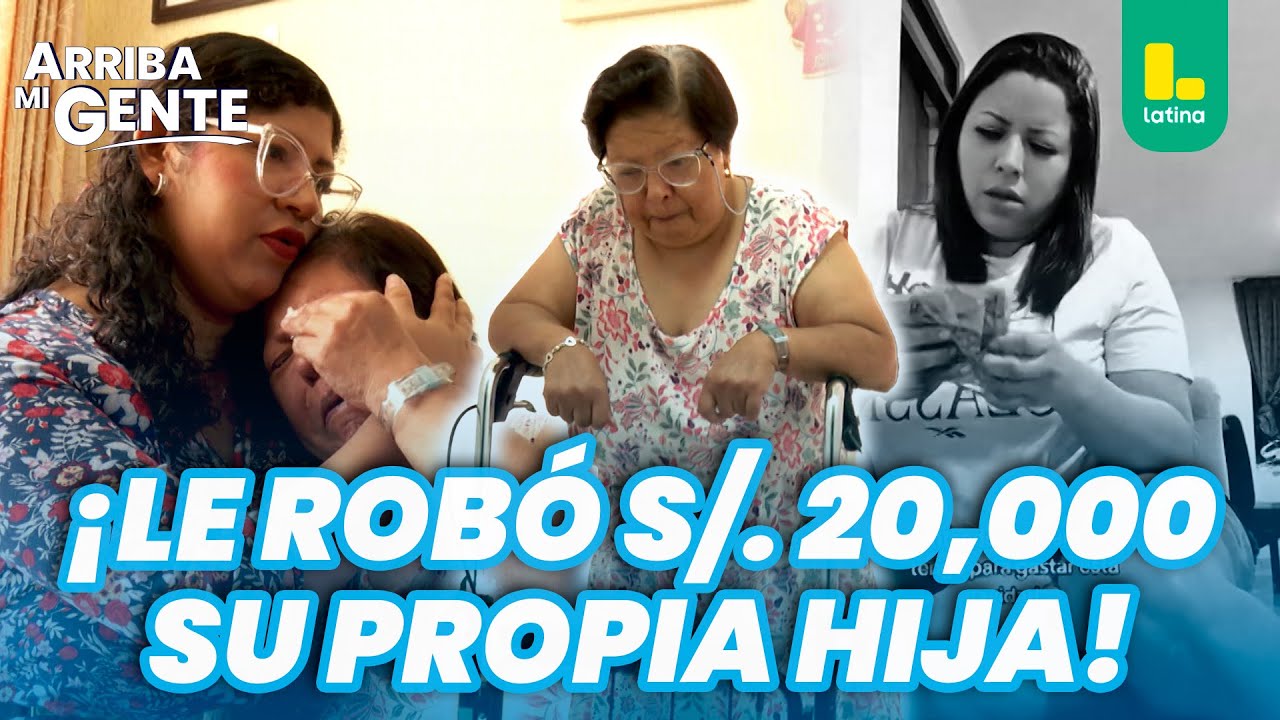 Madre denuncia que su propia hija le robó S/ 200 mil de su jubilación | Arriba Mi Gente