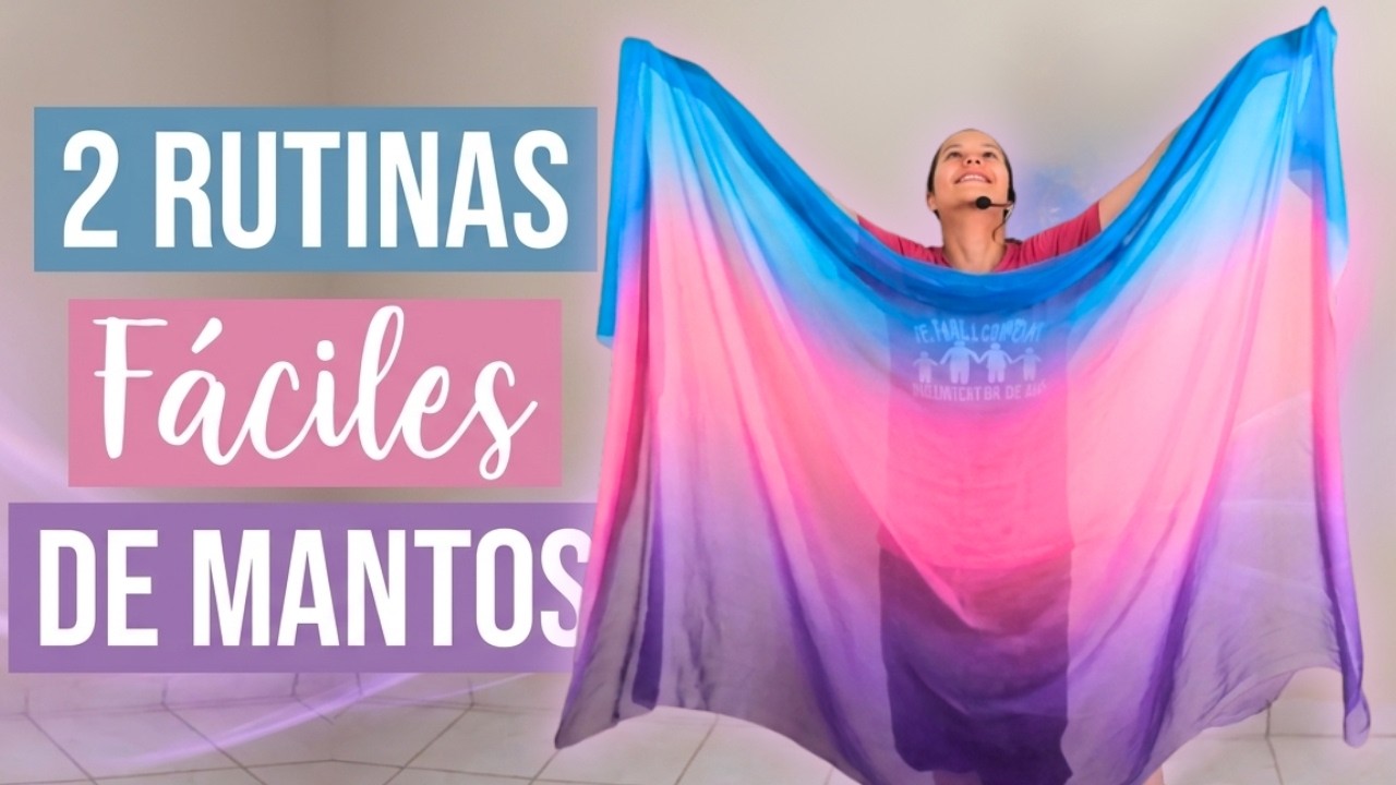 2 Rutinas Fáciles de MANTOS - Danza Cristiana