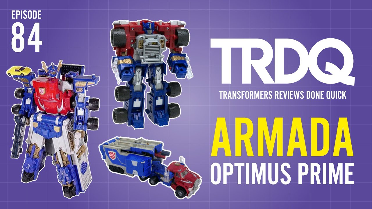 TRDQ: Armada Optimus Prime review