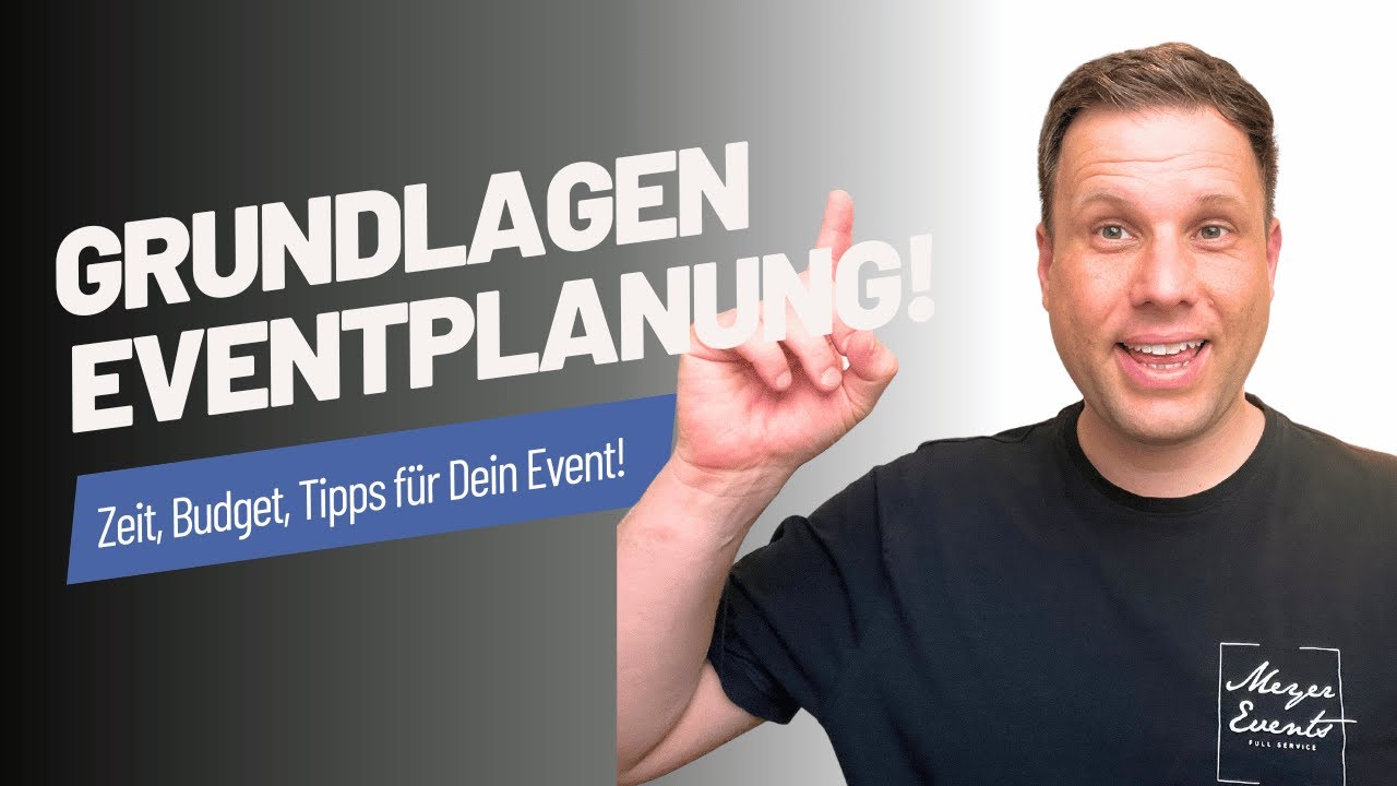 Grundlagen der Eventplanung: Zeit, Budget und unvergessliche Details! Tipps f&uuml;r Dein Event