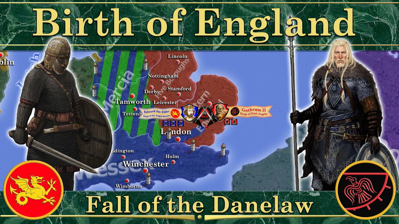 Birth of England. Fall of the Danelaw