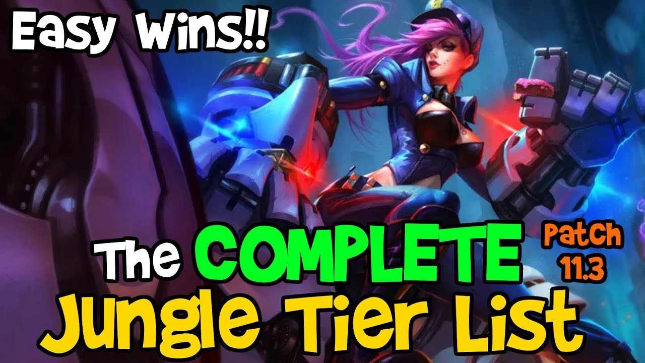 The BEST Jungle Tier List for Season 11 Patch 11.3!