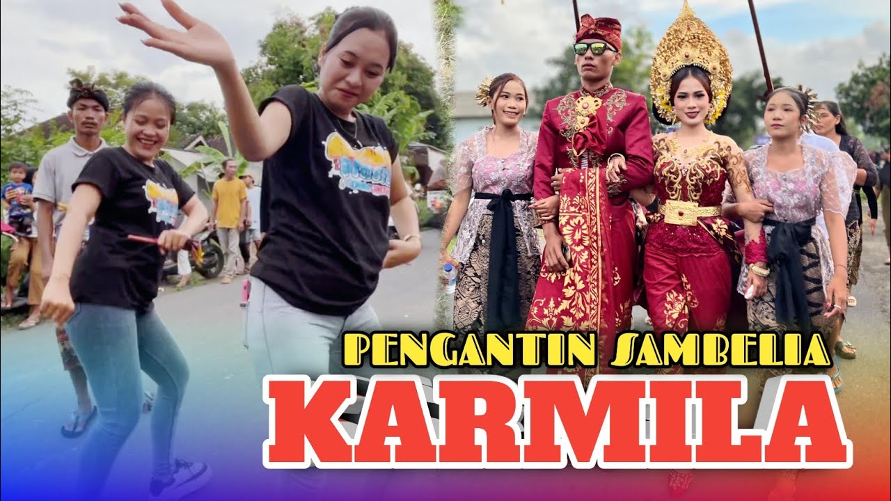 KARMILA AZYA MUSIK COMMUNITY LIVE DASAN BAGEK SAMBELIE