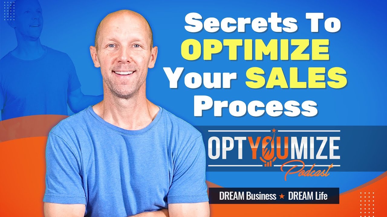 Secrets To Optimizing Your Sales Process