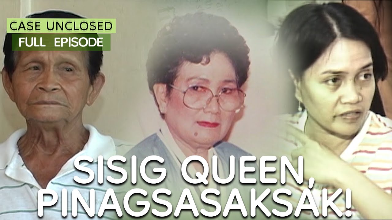 SISIG QUEEN ALING LUCING | Case Unclosed