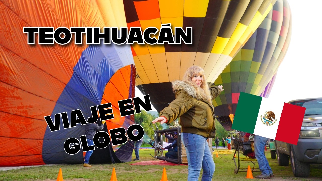 Volando en globo sobre Teotihuacán 🎈🇲🇽 ¡Una experiencia inolvidable!