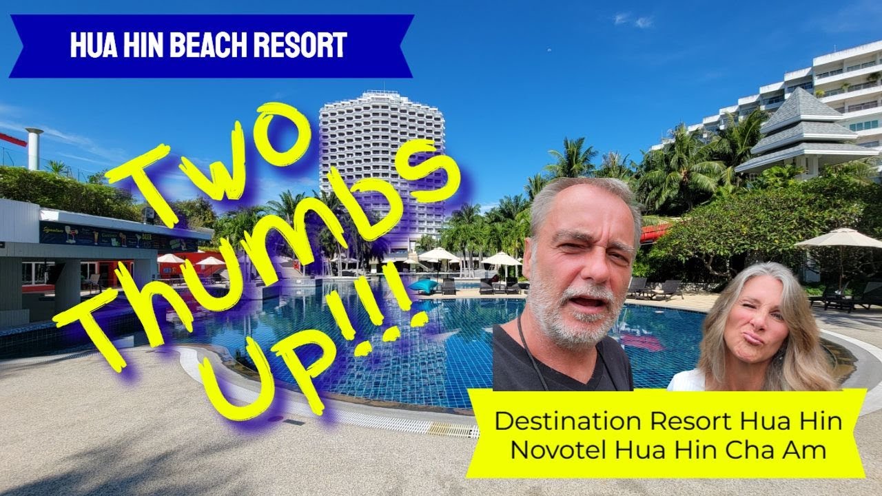 Destination Resort Hua Hin - AKA Novotel Hua Hin Cha Am - Excellent Hua Hin Beach Resort