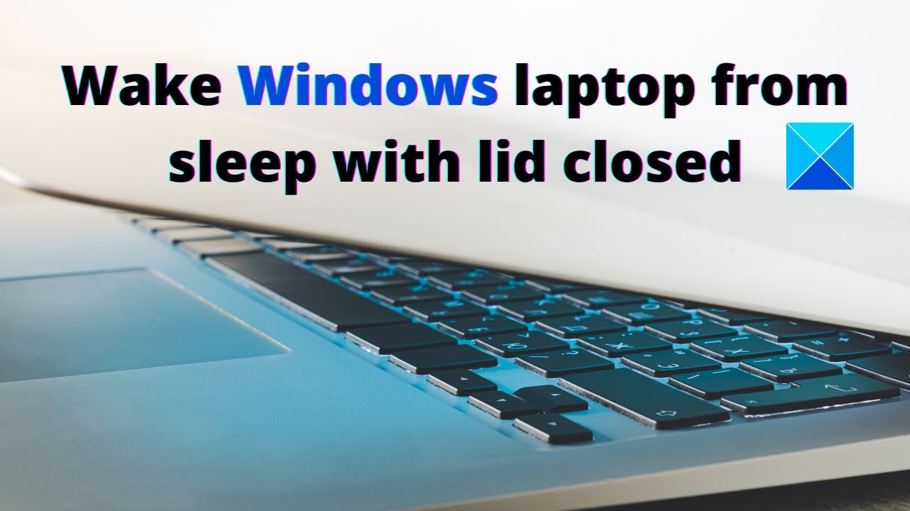 Как вывести ноутбук с Windows из спящего режима с закрытой крышкой