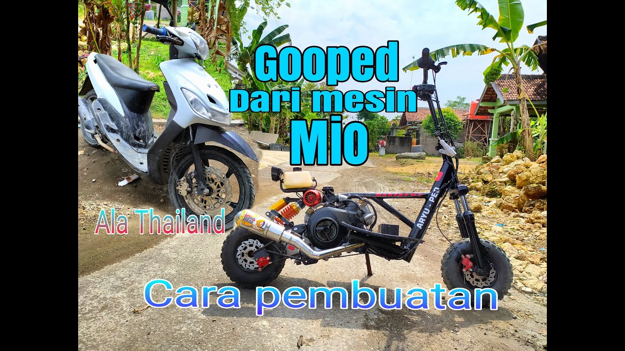 cara membuat Gooped dari mesin montor Mio dengan mudah dan cepat, Gooped Thailand