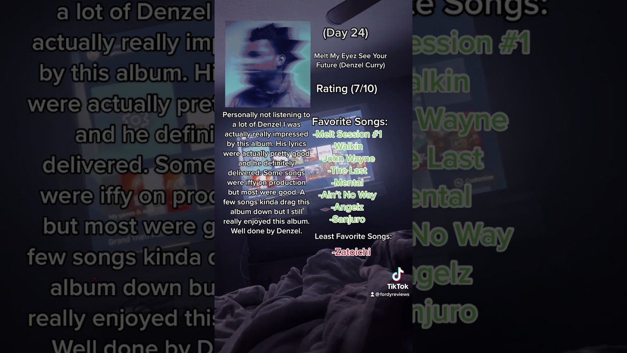 (Day 24) Melt My Eyez See Your Future - Denzel Curry 