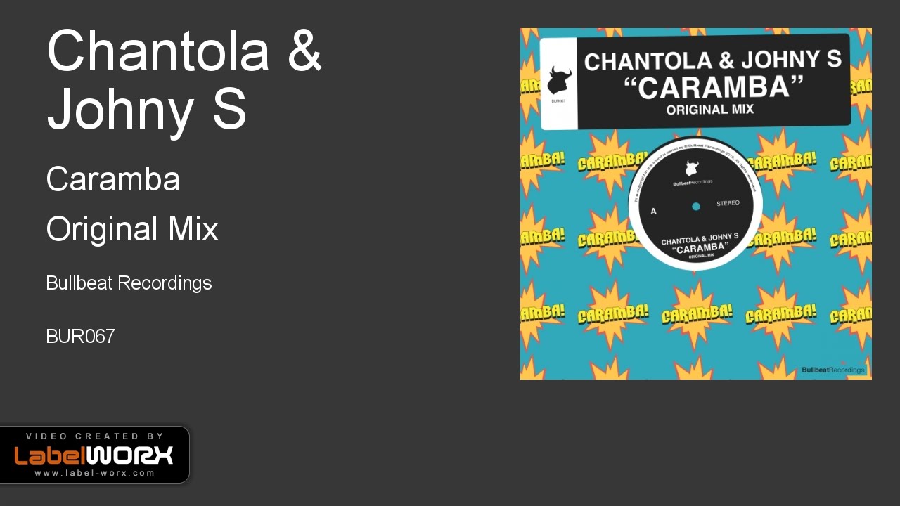 Chantola & Johny S - Caramba (Original Mix)