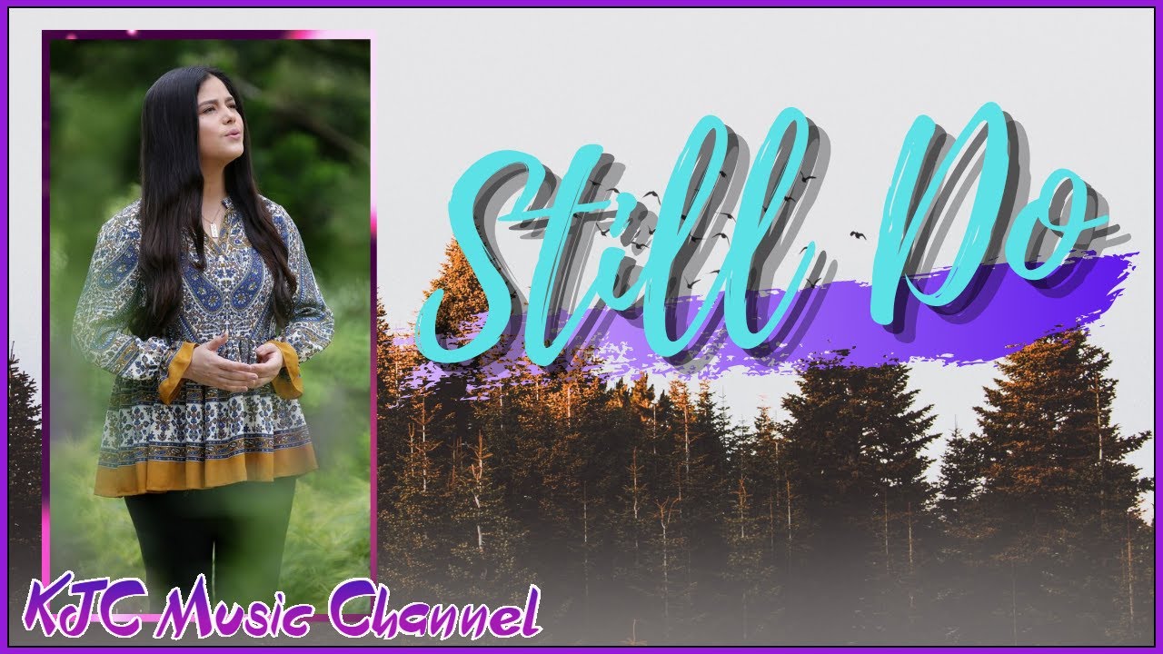 Still Do (Video-Lyric)| Stephanie Ibarra | Cover