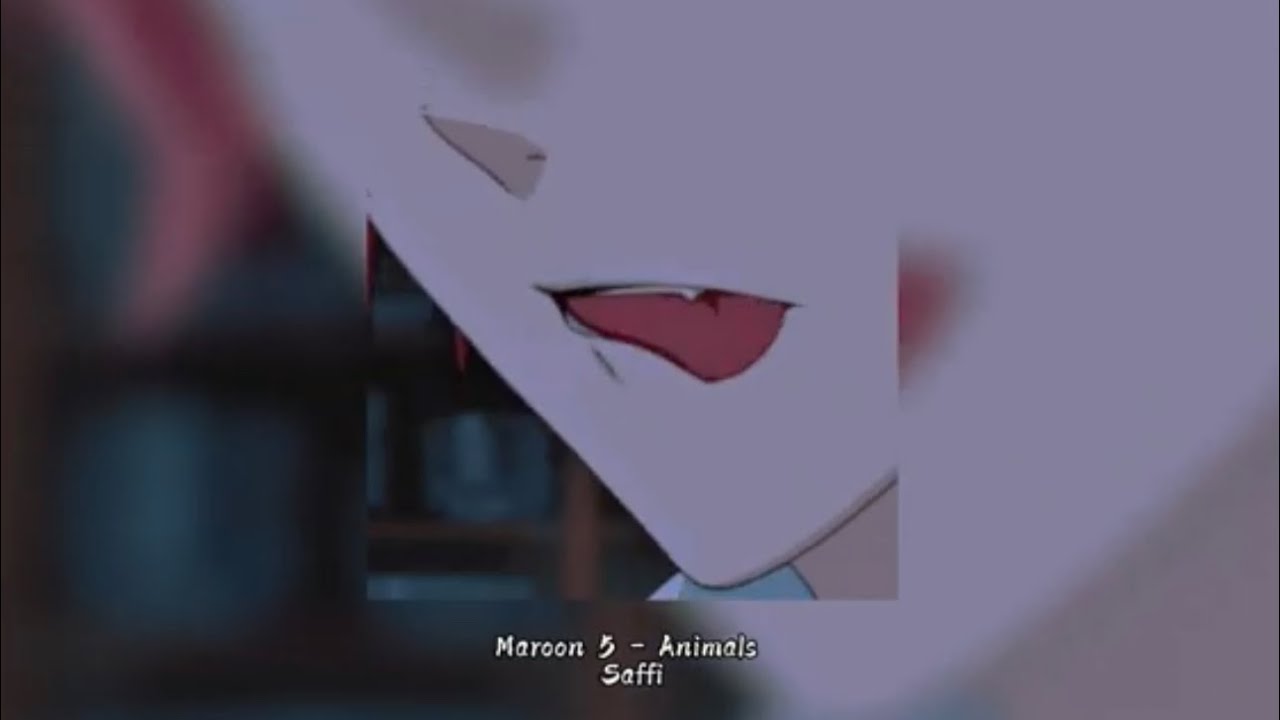 Maroon 5 ~Animals~ //slowed to perfection + reverb//