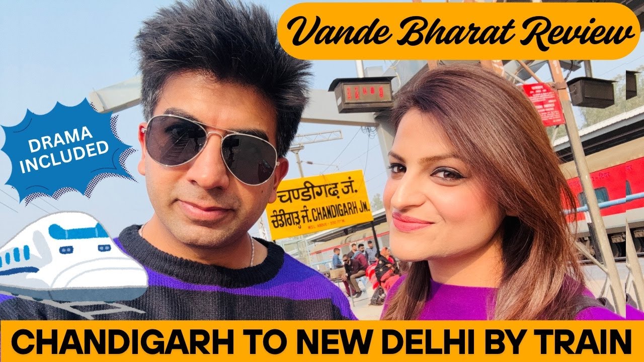 Vande Bharat Express train | Chandigarh to Delhi by Vande Bharat | Full train info and food review