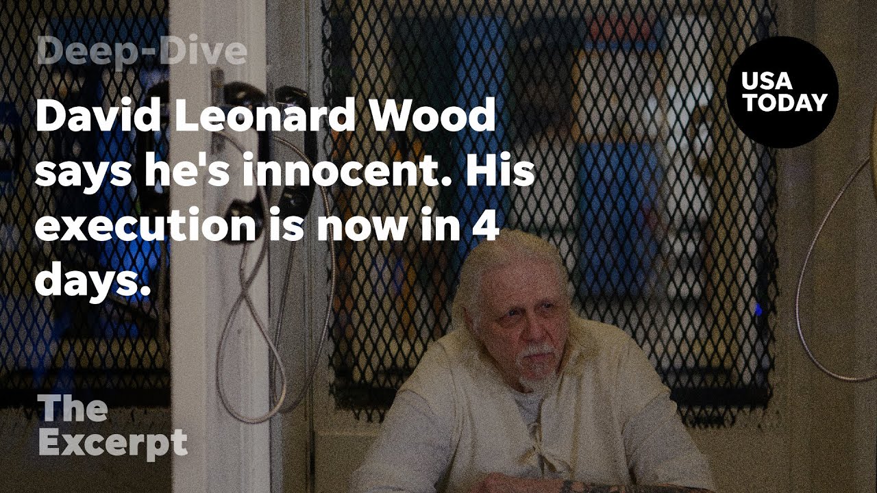 David Leonard Wood says he's innocent. His execution is now in 4 days. | The Excerpt