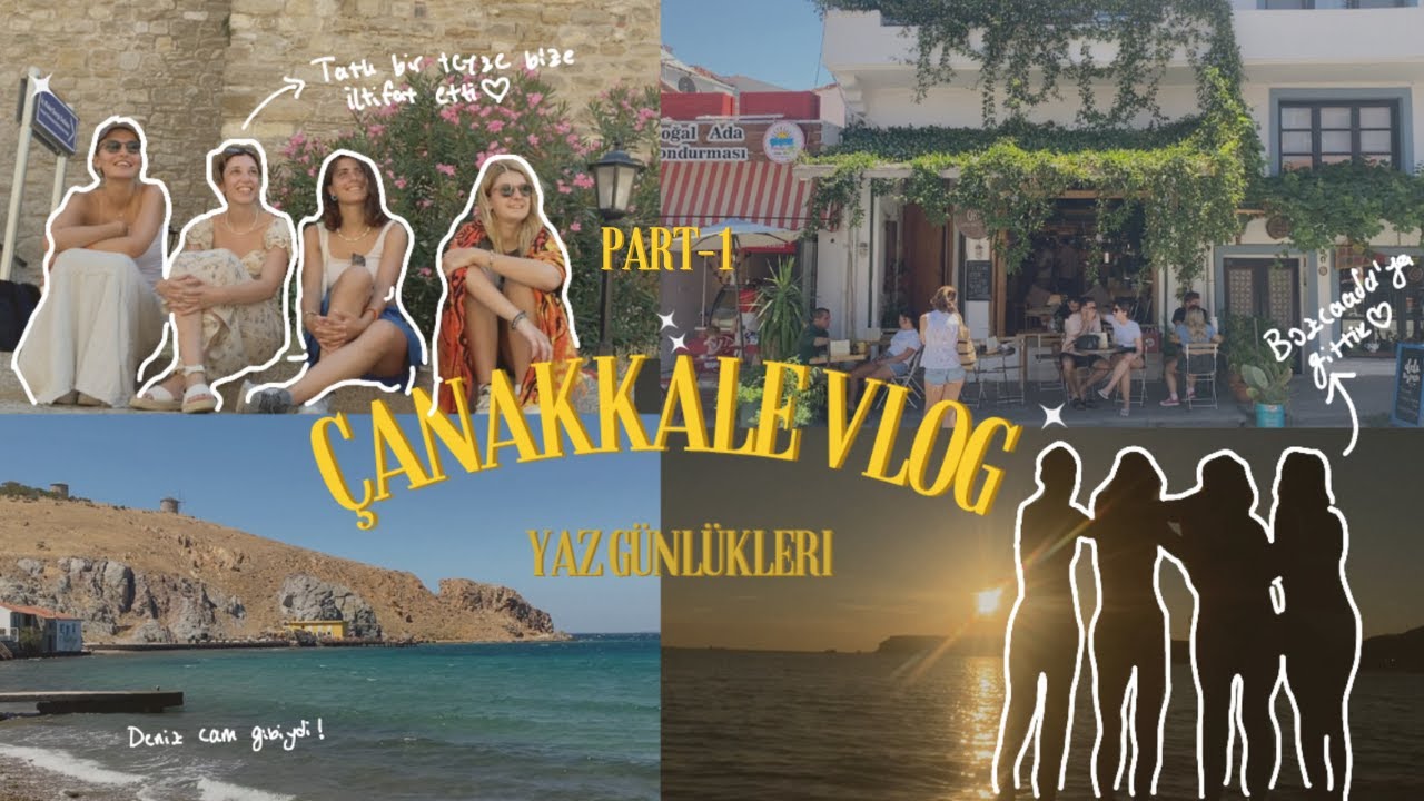 yaz günlükleri: çanakkale vlog part-1| bozcaada 🏝️🥂💌