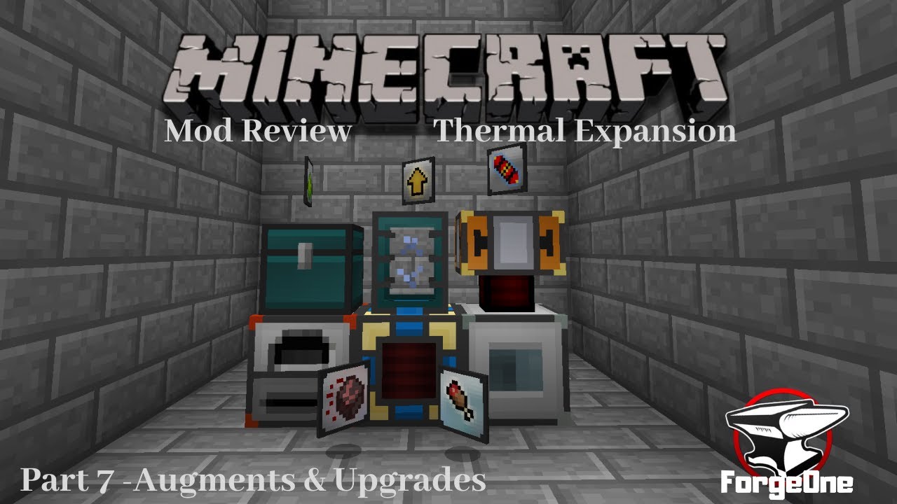 Thermal Expansion - Part 7 - Augments & Upgrades - Minecraft Mod Review (1.12.2)
