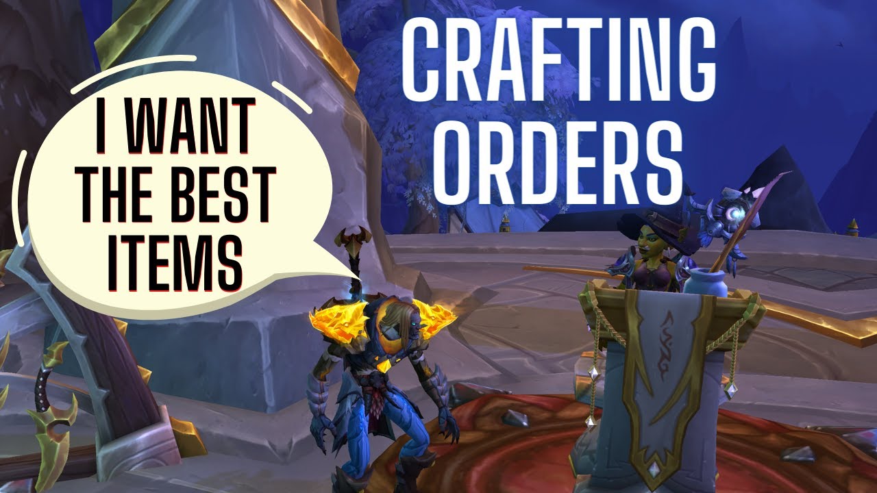 Guide to Crafting Orders | World of Warcraft Dragonflight