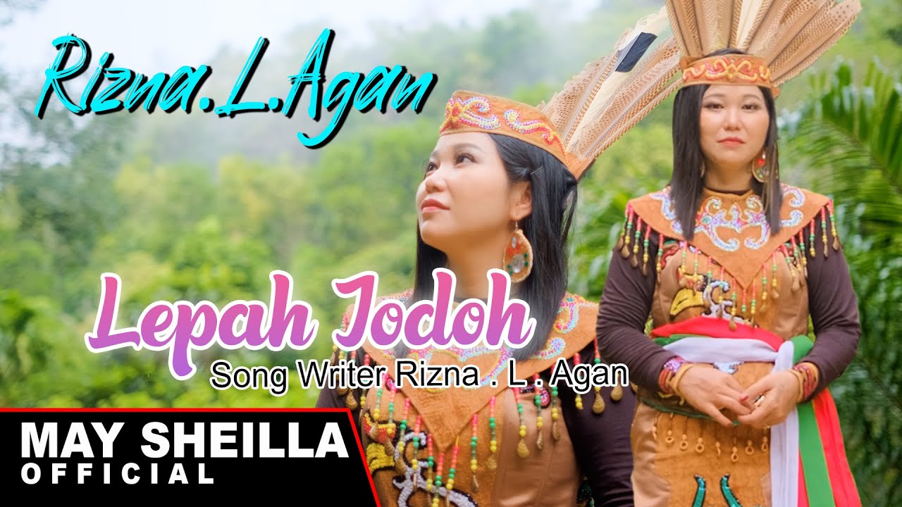 Lepah Jodoh - Rizna L Agan - Karungut Tandak Modern MV Official 2024