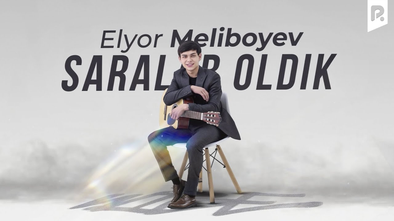 Elyor Meliboyev - Saralab oldik (Official Music)