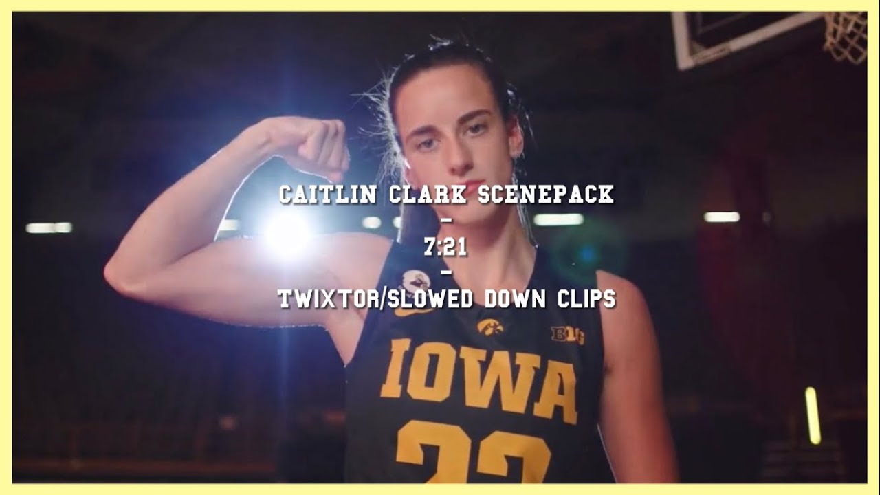 Caitlin Clark Scene pack/Slowed down clips