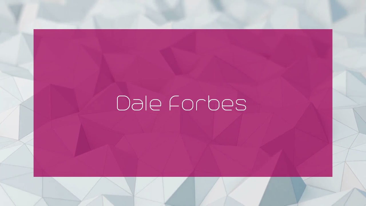 Dale Forbes - appearance