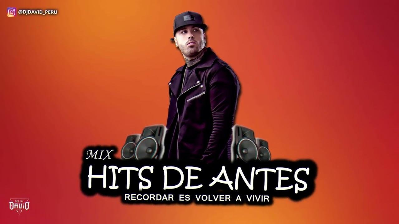 #SESSION 06 HITS DEL RECUERDO DJ DAVID ( Borro Cassette, Espina De Rosa, Danza Kuduro ).