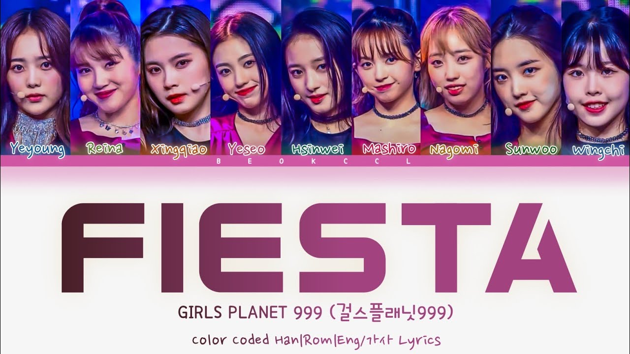 Girls Planet 999 - 'Fiesta' CROWN (orig: IZ*ONE) Color Coded/Han/Rom/Eng/가사Lyrics