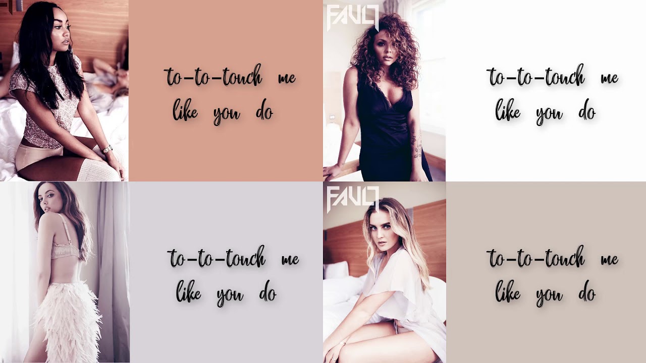 How Would Little Mix Sing...Love Me Like You Do by Ellie Goulding